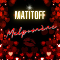 Matitoff - Melpomène (Explicit)