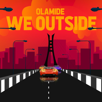 Olamide - We Outside (Explicit)