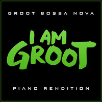The Blue Notes - I Am Groot - Groot Bosa Nova (Piano Rendition)