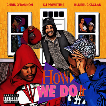 DJ Primetime - How We Do It (Explicit)