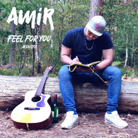 Amir - Feel for You (Acoustic Version)