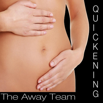 The Away Team - Quickening