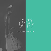 Vitale - Closer to You