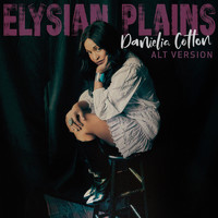 Danielia Cotton - Elysian Plains (Alt Version)