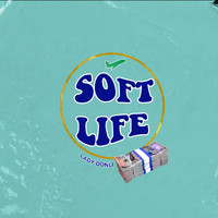 Lady Donli - Soft Life (Explicit)