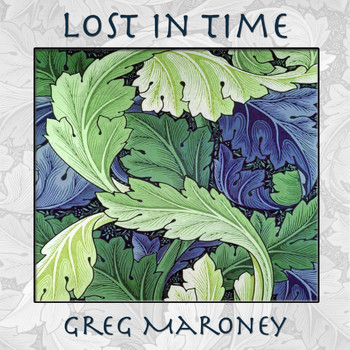 Greg Maroney - Lost in Time