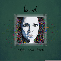 LUND - Right This Time