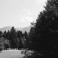 I TRAVEL LIGHT - Because It's There