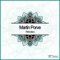 Martin Porve - Petrolev