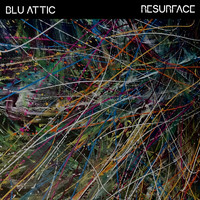 Blu Attic - Resurface