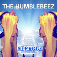 The Humblebeez - Miracle
