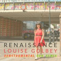 Louise Golbey - Renaissance (Donstrumental Dub Remix)