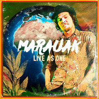 Marauak - Live as One