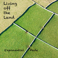 Exponential Fade - Living off the Land