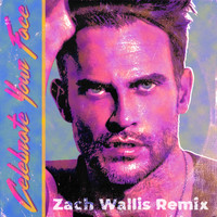 Cheyenne Jackson - Celebrate Your Face (Zach Wallis Remix)