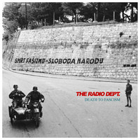 The Radio Dept. - Death to Fascism