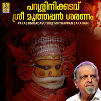 P. Jayachandran - Parassinikadavu Sree Muthappan Saranam - Single