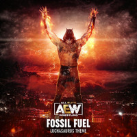 All Elite Wrestling & Mikey Rukus - Fossil Fuel (Luchasaurus Theme)