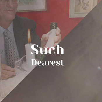 Various Artists - Such Dearest