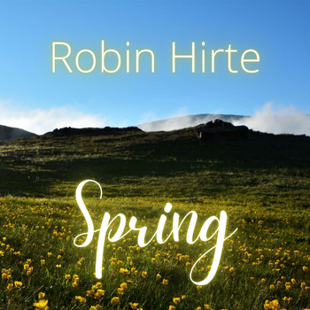 Robin Hirte - Spring