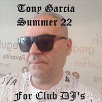 Tony Garcia - For Club DJ's
