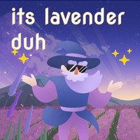 Lavender - Its Lavender Duh (Radio Edit)