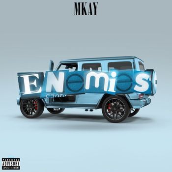 MKAY - Enemies (Explicit)