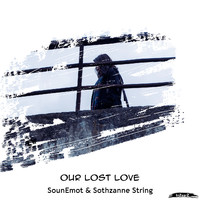SounEmot and Sothzanne String - Our Lost Love