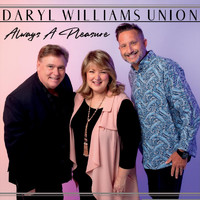 Daryl Williams Union - Always a Pleasure
