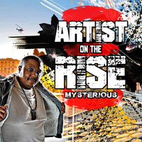 Mysterious - Artist on the Rise