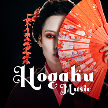 Ancient Asian Oasis - Hogaku Music - Authentic Japanese Instrumental Music
