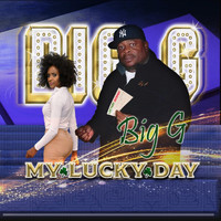 Big G - My Luck Day