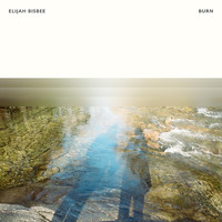 Elijah Bisbee - Burn