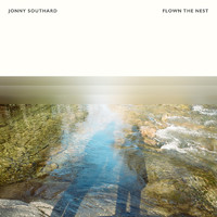 Jonny Southard - Flown The Nest