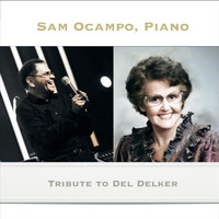 Sam Ocampo - Tribute to Del Delker