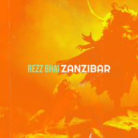Zanzibar - Rezz Bhai