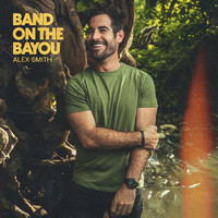 Alex Smith - Band on the Bayou