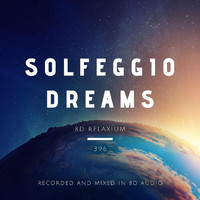 8D Relaxium - Solfeggio Dreams 396