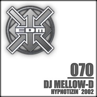 DJ Mellow-D - Hypnotizin' 2002