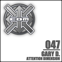 Gary D. - Attention Dimension