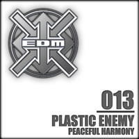 Plastic Enemy - Peaceful Harmony