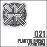 Plastic Enemy - Plastic House