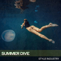 Style Industry - Summer Dive