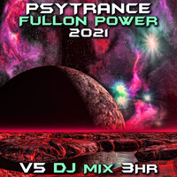 Goa Doc - Psy Trance Fullon Power 2021, Vol. 5 (DJ Mix)