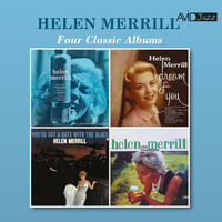 Helen Merrill - Four Classic Albums (Helen Merrill / Dream of You / You've Got a Date with the Blues / The Nearness of You) (Digitally Remastered)