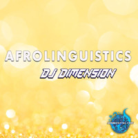 DJ Dimension - Afrolinguistics