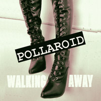 Pollaroid - Walking Away