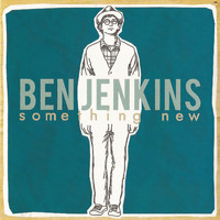 Ben Jenkins - Something New