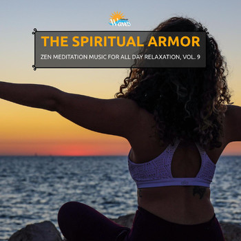 Various Artists - The Spiritual Armor - Zen Meditation Music for All Day Relaxation, Vol. 9