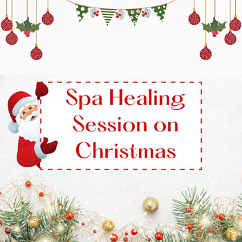 Various Artists - Spa Healing Session on Christmas